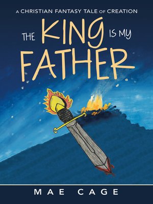cover image of The King Is My Father